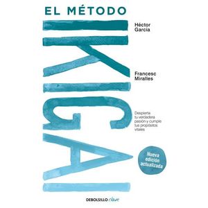 EL METODO IKIGAI - FRANCESC MIRALLES - HECTOR GARCIA