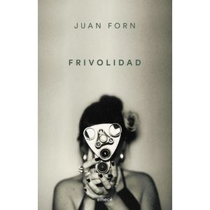 FRIVOLIDAD N/ED. - JUAN FORN