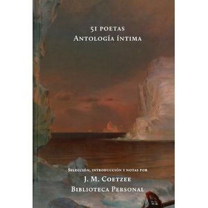 51 POETAS - ANTOLOGIA INTIMA - JOHN M COETZEE