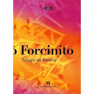 TRILOGIA DE PARANA - PABLO FORCINITO