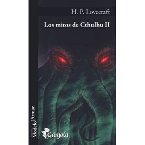 LOS MITOS DE CTHULHU II - H P LOVECRAFT