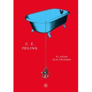 EL AGUA ELECTRIZADA - C.E. FEILING