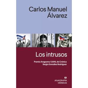 LOS INTRUSOS - CARLOS MANUEL ALVAREZ
