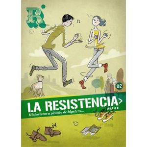 LA RESISTENCIA 2 - HISTORIETAS A PRUEBA DE HIPSTERS