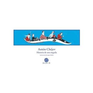 HISTORIA DE UNA ANGUILA - ANTON CHEJOV