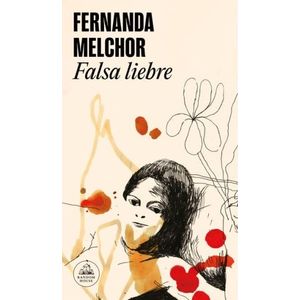 FALSA LIEBRE - FERNANDA MELCHOR