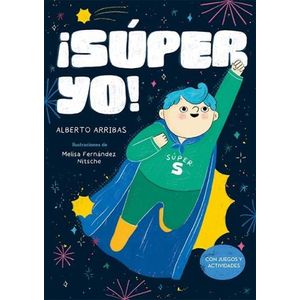 SUPER YO! - ALBERTO ARRIBAS