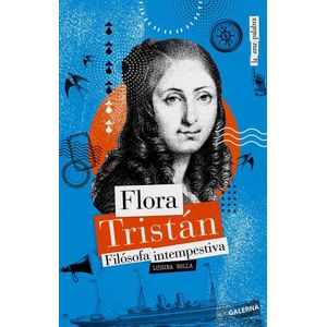 FLORA TRISTAN - FILOSOFA INTEMPESTIVA - LUISINA BOLLA