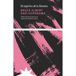 EL ESPIRITU DE LA FLORESTA - ALBERT BRUCE - DAVI KOPENAWA