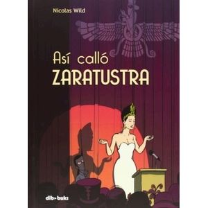 ASI CALLO ZARATUSTRA - NICOLAS WILD