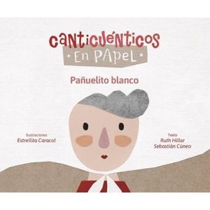 PAÑUELITO BLANCO - CANTICUENTICOS EN PAPEL