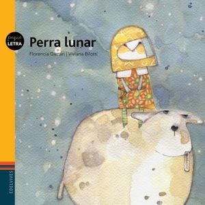 LIBRO PERRA LUNAR - PEQUELETRA - MARIA FLORENCIA GATTARI