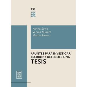APUNTES PARA INVESTIGAR, ESCRIBIR Y DEFENDER UNA TESIS - KAR