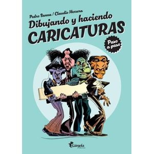 DIBUJANDO Y HACIENDO CARICATURAS: PASO A PASO