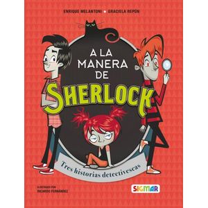 A LA MANERA DE SHERLOCK - GRACIELA REPUN - ENRIQUE MELANTONI