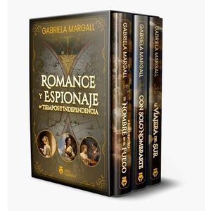 ROMANCE Y ESPIONAJE EN TIEMPOS DE LA INDEPENDENCIA - GABRIEL