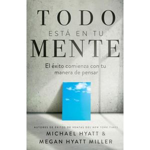 TODO ESTA EN TU MENTE - MICHAEL Y MEGAN HYATT