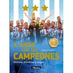 A JUGAR CON LOS CAMPEONES - HISTORIA, ANECDOTAS Y JUEGOS