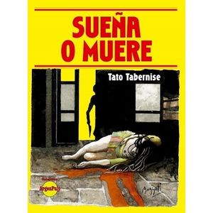 SUEÑA O MUERE - TATO TABERNISE