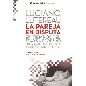 LA PAREJA EN DISPUTA - LUCIANO LUTEREAU