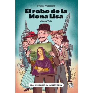 EL ROBO DE LA MONA LISA - FRANCO VACCARINI - JIMENA TELLO