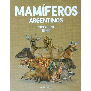 MAMIFEROS ARGENTINOS - NICOLAS TIZIO