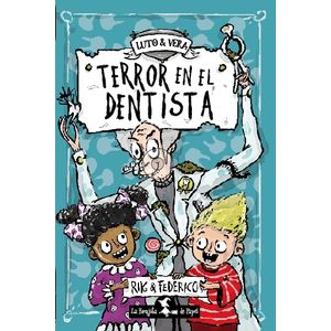 TERROR EN EL DENTISTA - LUTO & VERA - INFIERNOPOLIS - PETERS