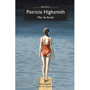 MAR DE FONDO - PATRICIA HIGHSMITH