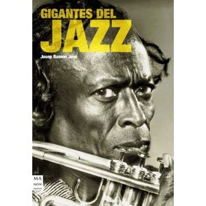 GIGANTES DEL JAZZ - JOSEP RAMON JOVE