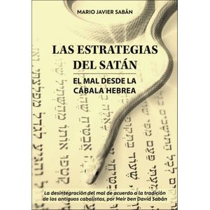 LAS ESTRATEGIAS DE SATAN - EL MAL DE LA CABALA HEBREA