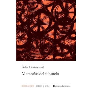 MEMORIAS DEL SUBSUELO - FEDOR DOSTOIEWSKI