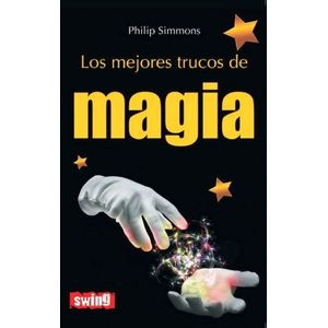 LOS MEJORES TRUCOS DE MAGIA - PHILIP SIMMONS