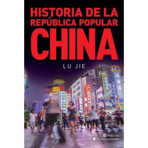 HISTORIA DE LA REPUBLICA POPULAR CHINA - LU JIE