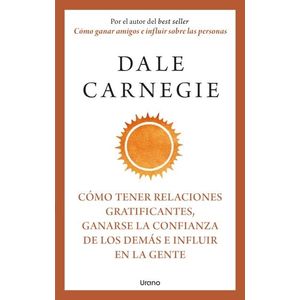 COMO TENER RELACIONES GRATIFICANTES, GANARSE LA CONFIANZA DE