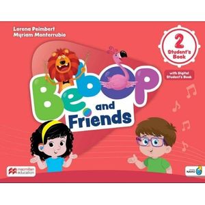 BEBOP AND FRIENDS 2 - STUDENT'S BOOK + NAVIO APP + DIGITAL S