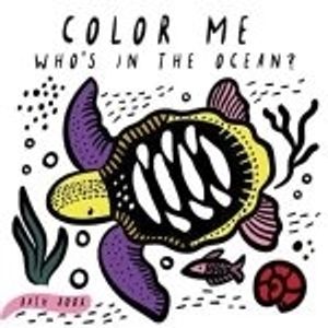COLOR ME - WHO'S IN THE OCEAN? - BABY'S FIRST BATH BOOK