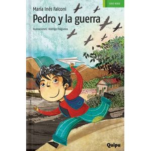 PEDRO Y LA GUERRA - SERIE VERDE - MARIA INES FALCONI