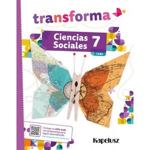 CIENCIAS SOCIALES 7 - TRANSFORMA - CABA