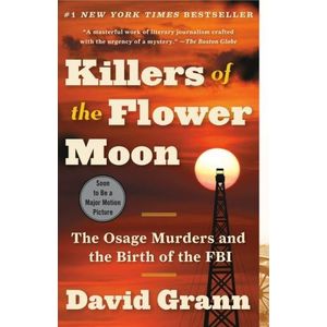 KILLERS OF THE FLOWER MOON - DAVID GRANN