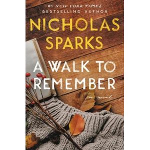 A WALK TO REMEMBER - NICHOLAS SPARKS