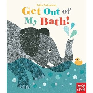 GET OUT OF MY BATH! - BRITTA TECKENTRUP