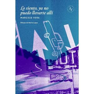 LO SIENTO, YA NO PUEDO LLEVARTE ALLI - MARCELO VERA