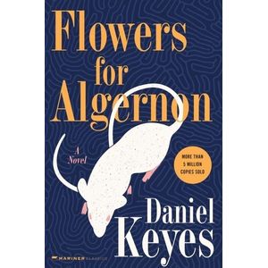 FLOWERS FOR ALGERNON - A NOVEL - DANIEL KEYES