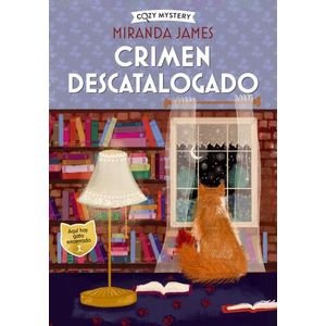 CRIMEN DESCATALOGADO - COZY MYSTERY - MIRANDA JAMES