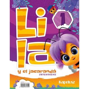 LILA Y EL JACARANDA 1 - INTERAREAS + LIBRO DE ACTIVIDADES