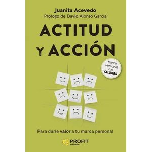 ACTITUD Y ACCION PARA DARLE VALOR A TU MARCA PERSONAL