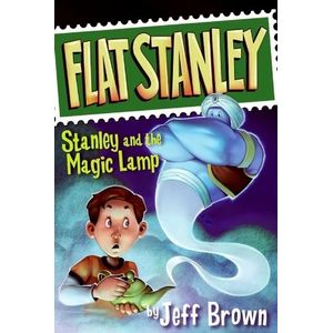 FLAT STANLEY: STANLEY AND THE MAGIC LAMP - JEFF BROWN