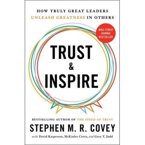 TRUST & INSPIRE - STEPHEN M. R. COVEY