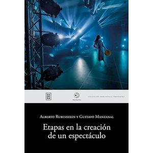ETAPAS EN LA CREACION DE UN ESPECTACULO - BIBLIOTECA PROTEAT