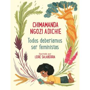 TODOS DEBERIAMOS SER FEMINISTAS - EDICION ILUSTRADA